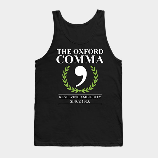 The Oxford Comma English Teacher Grammar Police Tank Top by swissles